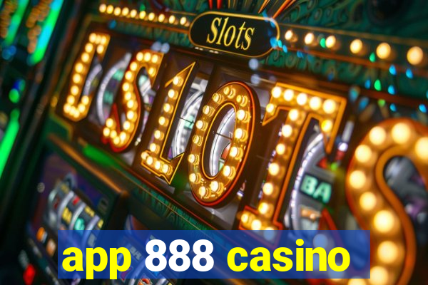 app 888 casino